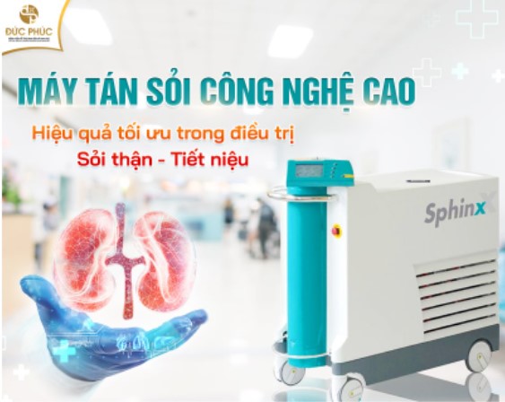 Máy tán sỏi công nghệ cao được áp dụng điều trị sỏi niệu quản tại Đức Phúc