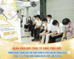 Bệnh viện Đức Phúc tổ chức khám, kiểm tra sức khỏe định kỳ cho doanh nghiệp