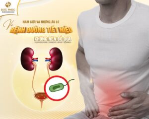 Bệnh đường tiết niệu ảnh hưởng rất lớn đến sức khỏe sinh sản nam giới