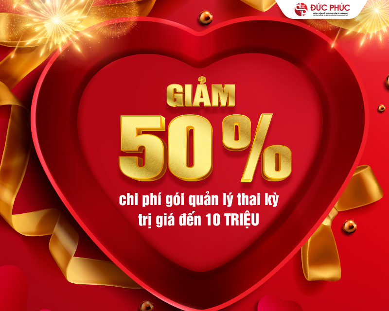 Giảm ngay 50% chi phí khi đăng ký Quản lý thai kỳ trọn gói tại Bệnh viện Đức Phúc