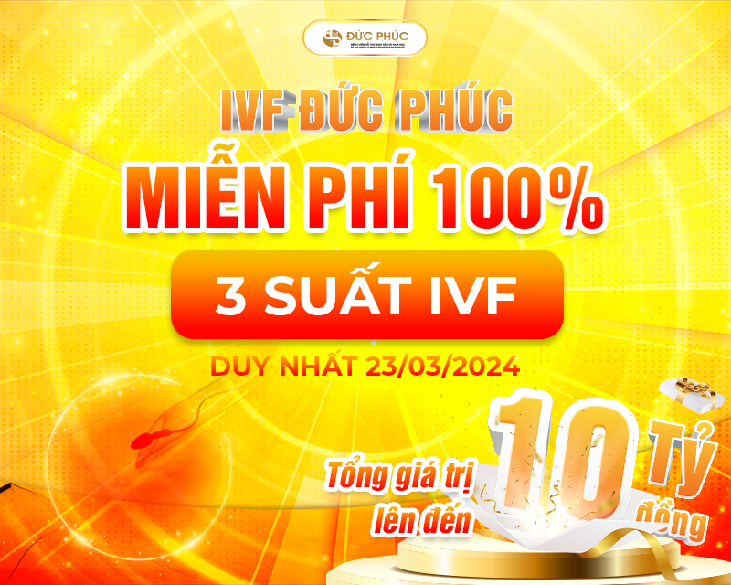 Bệnh viện Đức Phúc tặng 3 suất IVF miễn phí 100% tại sự kiện 23/03/2024
