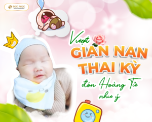Vượt gian nan thai kỳ, đón hoàng tử như ý