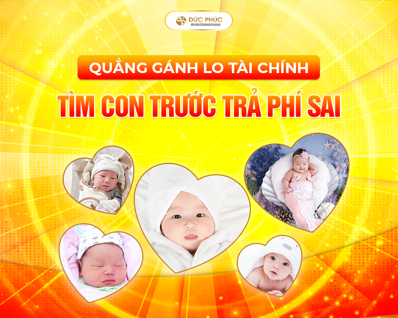 IVF trả góp Đức Phúc hỗ trợ 100% chi phí tìm con