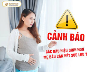 Cảnh báo các dấu hiệu sinh non mẹ bầu cần hết sức lưu ý