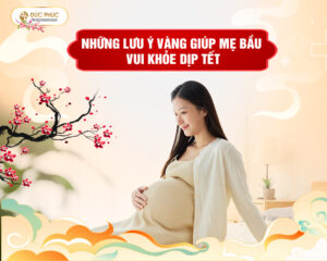 Ngày Tết mang đến nhiều thay đổi trong cuộc sống hàng ngày của mẹ bầu