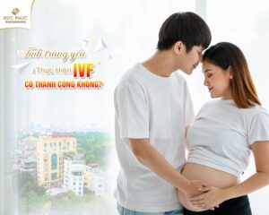 Tinh trùng yếu thực hiện IVF có thành công không?