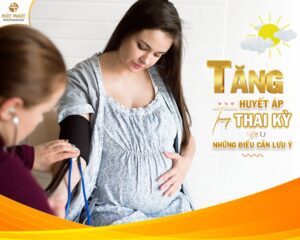 Tăng huyết áp thai kỳ là tình trạng rất nhiều mẹ bầu có thể gặp phải
